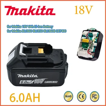  Makita Оригинал 18V Makita 6000 мАч Литий-ионная Аккумуляторная Батарея 18v Сменные Батареи для дрели BL1860 BL1830 BL1850 BL1860B