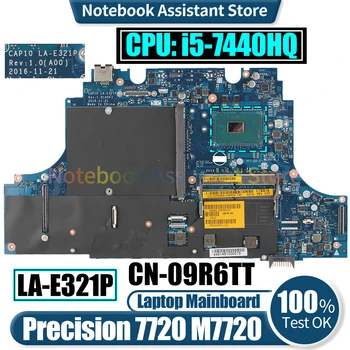  CAP10 LA-E321P для Материнской платы ноутбука Dell Precision 7720 M7720 CN-09R6TT SR32R i5-7440HQ Протестирована Материнская плата ноутбука