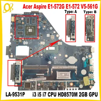 V5WE2 LA-9531P для Acer Aspire E1-572G E1-572 V5-561G материнская плата ноутбука с процессором i3 i5 i7 HD8570M 2 ГБ GPU NBV9E11001 DDR3 Тест