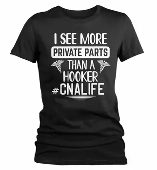  Женская забавная футболка CNA CNA Shirt Смотрите больше интимных мест, чем футболка с проституткой Funny CN